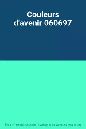 Couverture du produit · Couleurs d'avenir 060697
