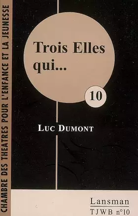 Couverture du produit · Trois Elles Qui ...