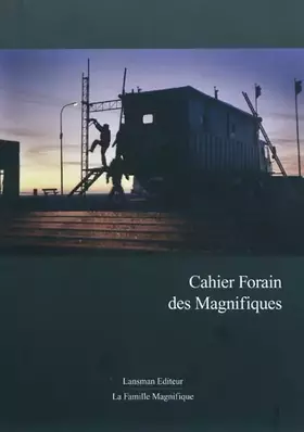 Couverture du produit · Cahier Forain des Magnifiques