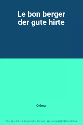 Couverture du produit · Le bon berger der gute hirte