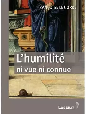 Couverture du produit · L'humilité: Ni vue, ni connue