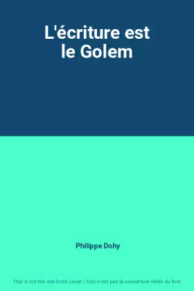Couverture du produit · L'écriture est le Golem