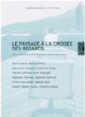 Couverture du produit · Le Paysage a la Croisee des Regards