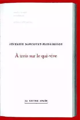 Couverture du produit · A trois sur le qui-vive