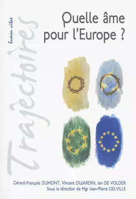 Couverture du produit · Quelle âme pour l'Europe ?