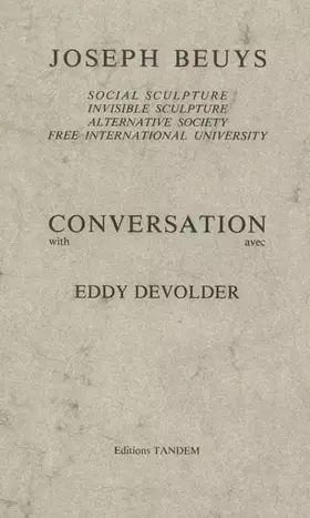 Couverture du produit · Joseph Beuys : conversation avec Eddy Devolder / Conversation with Eddy Devolder