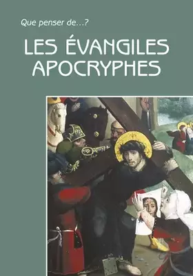 Couverture du produit · Les Evangiles Apocryphes