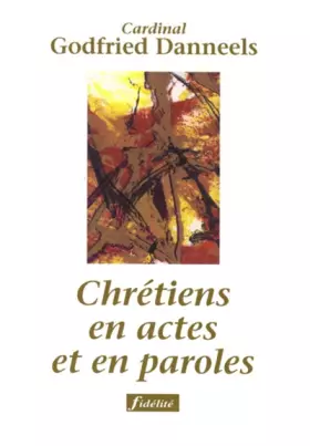 Couverture du produit · Chrétiens en actes et en paroles