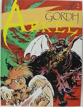 Couverture du produit · Arkel, tome 2 : Gordh