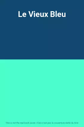 Couverture du produit · Le Vieux Bleu