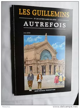 Couverture du produit · Guillemins Autrefois