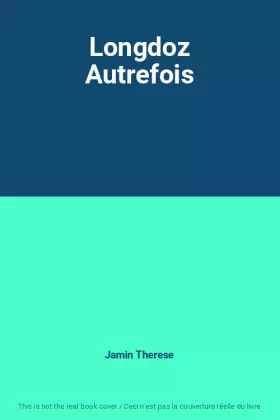Couverture du produit · Longdoz Autrefois