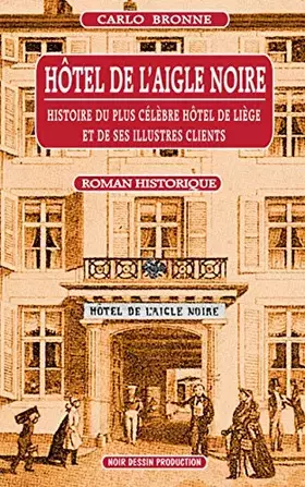 Couverture du produit · Hôtel de l'Aigle noire