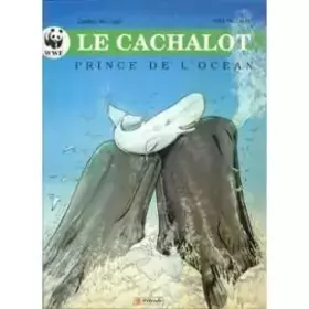 Couverture du produit · CACHALOT PRINCE DE L'OCEANS