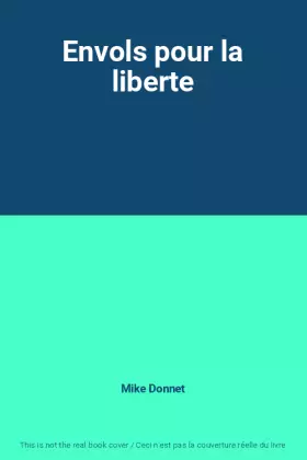 Couverture du produit · Envols pour la liberte