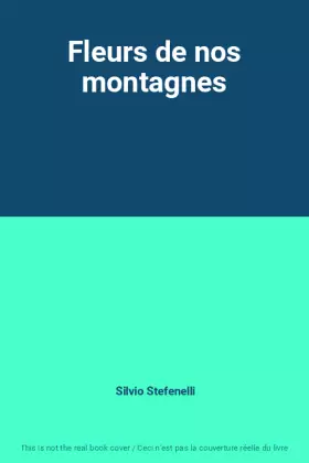 Couverture du produit · Fleurs de nos montagnes