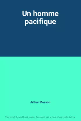 Couverture du produit · Un homme pacifique