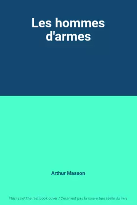 Couverture du produit · Les hommes d'armes
