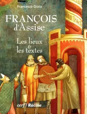 Couverture du produit · François d'Assise: Les lieux & les textes