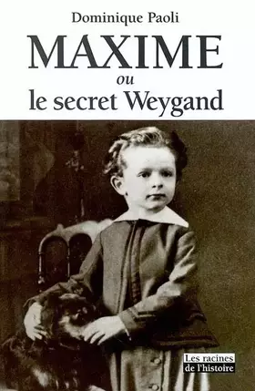 Couverture du produit · Maxime ou le Secret Weygand