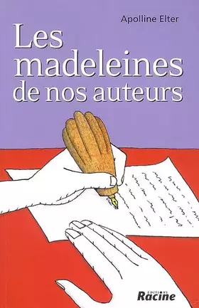 Couverture du produit · Les madeleines de nos auteurs