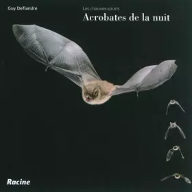 Couverture du produit · Les chauves-souris acrobates de la nuit