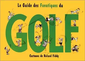 Couverture du produit · Le guide des fanatiques du golf