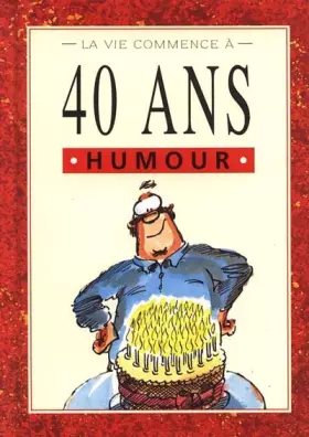 Couverture du produit · LA VIE COMMENCE A 40 ANS
