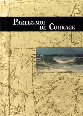 Couverture du produit · Parlez-moi de courage