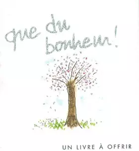 Couverture du produit · Que du bonheur
