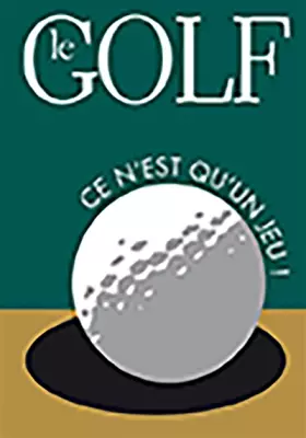 Couverture du produit · Le golf : Ce n'est qu'un jeu !