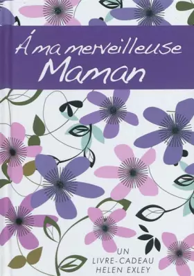 Couverture du produit · A MA MERVEILLEUSE MAMAN