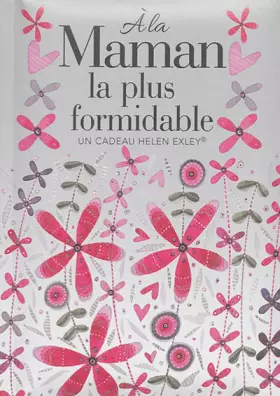 Couverture du produit · A LA MAMAN LA PLUS FORMIDABLE