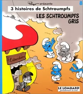 Couverture du produit · Les Schtroumpfs Gris