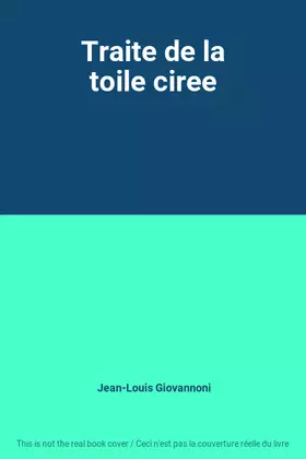 Couverture du produit · Traite de la toile ciree