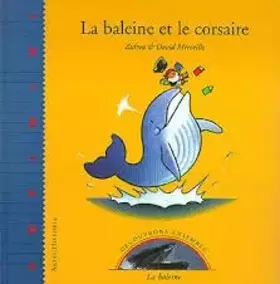 Couverture du produit · LA BALEINE ET LE CORSAIRE