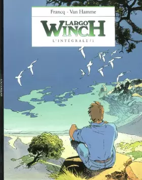 Couverture du produit · Largo Winch, L'intégrale tome 1