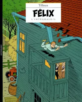 Couverture du produit · Félix l'intégrale, tome 5