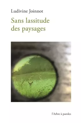 Couverture du produit · Sans lassitude des paysages
