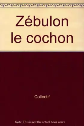Couverture du produit · Zébulon le cochon
