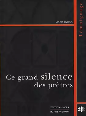 Couverture du produit · Ce grand silence des prêtres