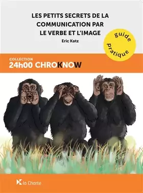 Couverture du produit · Les petits secrets de la communication par le verbe et l'image