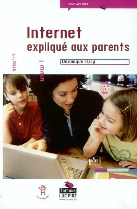 Couverture du produit · Internet expliqué aux parents