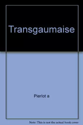 Couverture du produit · Transgaumaise