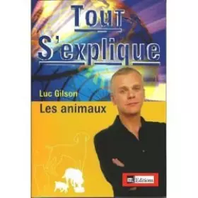 Couverture du produit · TOUT S'EXPLIQUE LES ANIMAUX