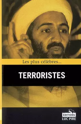 Couverture du produit · Les plus célèbres terroristes