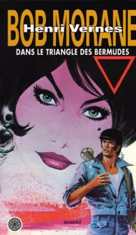 Couverture du produit · Bob Morane : Dans le triangle des Bermudes
