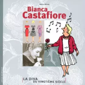 Couverture du produit · Bianca Castafiore: La Diva du vingtième siècle