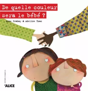 Couverture du produit · De quelle couleur sera le bébé ?
