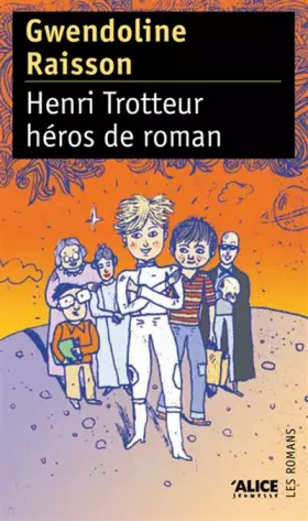 Couverture du produit · Henri Trotteur, héros de roman